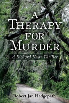 Paperback A Therapy for Murder: A Richard Knox Thriller Book