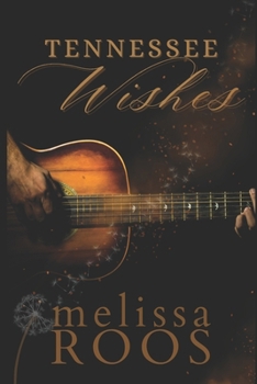 Paperback Tennessee Wishes: Love at First Sight, City Lights, Country Dreams, and a Killer in the Shadows Book