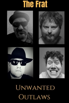 Paperback The Frat Unwanted Outlaws Book