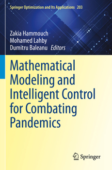 Paperback Mathematical Modeling and Intelligent Control for Combating Pandemics Book