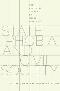 Paperback State Phobia and Civil Society: The Political Legacy of Michel Foucault Book