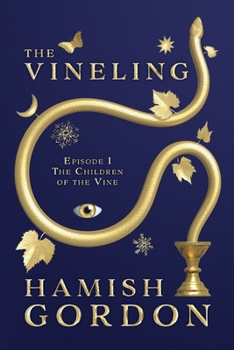 Paperback The Vineling: The Children of the Vine, Episode I Book