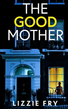 Paperback THE GOOD MOTHER an utterly gripping psychological thriller packed with shocking twists Book