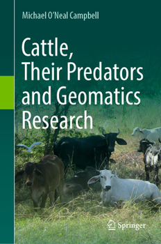 Hardcover Cattle, Their Predators and Geomatics Research Book