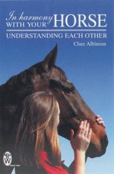 Paperback In Harmony with Your Horse: How to Build a Lasting Relationship Book