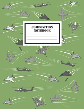 Composition Notebook: A Cool Military Airplanes Flying And Shooting Composition Notebook, A Blank 8.5x11" Half Page Practice Writing Composition ... Space With 120 Practice Pages For School