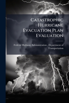 Paperback Catastrophic Hurricane Evacuation Plan Evaluation: A Report to Congress Book