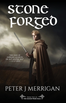 Stone Forged (The Ailigh Wars Saga) - Book #2 of the Ailigh Wars Saga
