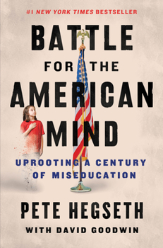 Paperback Battle for the American Mind: Uprooting a Century of Miseducation Book