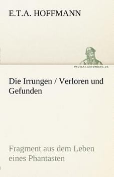 Paperback Die Irrungen / Verloren Und Gefunden [German] Book