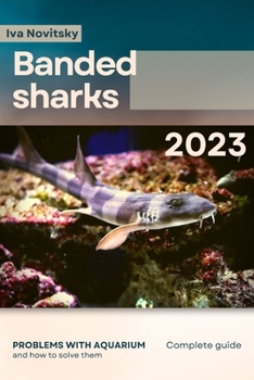Paperback Banded sharks: Problems with aquarium and how to solve them Book