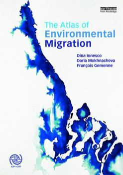 Paperback The Atlas of Environmental Migration Book