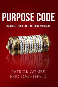 Paperback Purpose Code: Maximize Your Joy & Astound Yourself Book