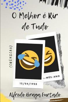 Paperback O Melhor é Rir de Tudo (Crônicas) [Portuguese] Book