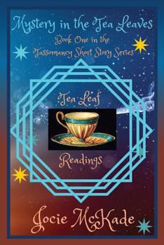 Paperback It's Written in the Leaves: Book One of the Tassomancy Short Story Series Book