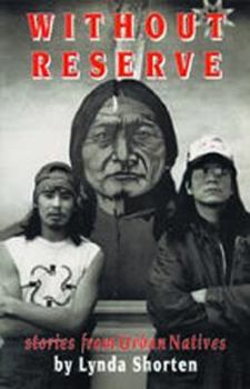 Paperback Without Reserve: Stories of Urban Natives Book