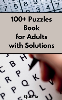 Hardcover 100+ Puzzle Book for Adults with Solutions: Easy Enigma Sudoku for Beginners, Intermediate and Advanced. Book