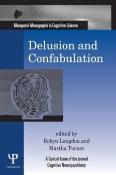 Hardcover Delusion and Confabulation: A Special Issue of Cognitive Neuropsychiatry Book