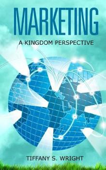 Paperback Marketing: A Kingdom Perspective Book