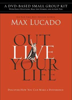 DVD Outlive Your Life DVD-Based Small Group Kit: Discover How You Can Make a Difference Book