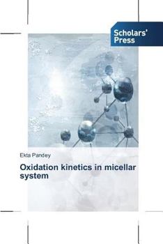 Paperback Oxidation kinetics in micellar system Book