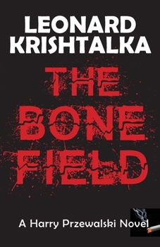 The Bone Field - Book #1 of the Iron City