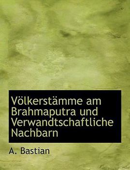 Paperback Vaplkerstacmme Am Brahmaputra Und Verwandtschaftliche Nachbarn [German] [Large Print] Book