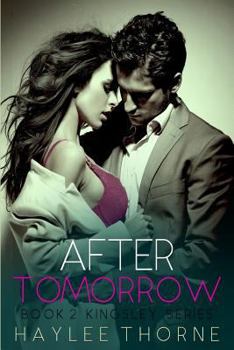 After Tomorrow (Kingsley series) - Book #2 of the Kingsley