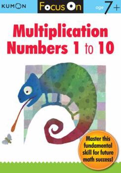 Paperback Kumon Focus on Multiplication: Numbers 1-10 Book