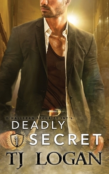 Deadly Secret - Book #1 of the O'Halleran Security International