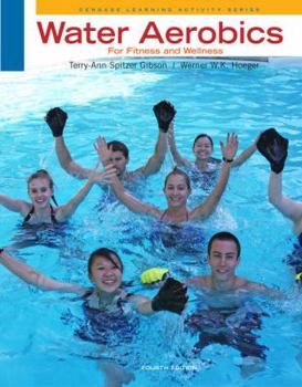 Water Aerobics for Fitness and Wellness (The Wadsworth Activities Series)