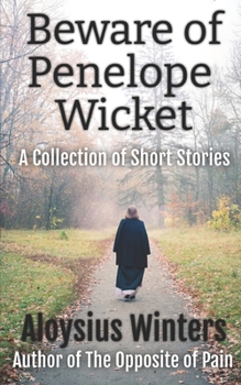 Paperback Beware of Penelope Wicket: A Collection of Short Stories Book