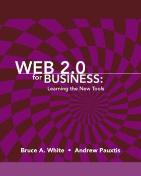 Paperback Web 2.0 for Business: Learning the New Tools Book