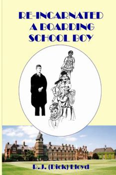 Paperback RE-INCARNATED A SCHOOL BOY Book