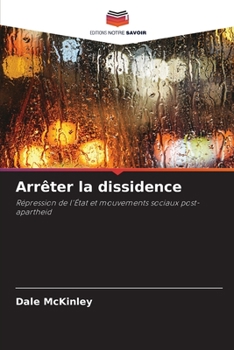 Paperback Arrêter la dissidence [French] Book