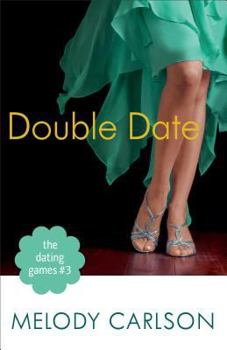 Double Date - Book #3 of the Dating Games
