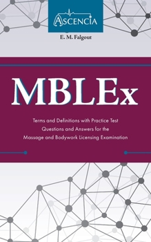 Paperback MBLEx Terms and Definitions with Practice Test Questions and Answers for the Massage and Bodywork Licensing Examination Book