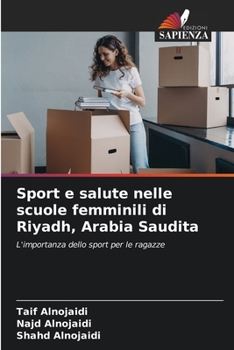 Paperback Sport e salute nelle scuole femminili di Riyadh, Arabia Saudita [Italian] Book