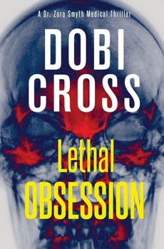 Paperback Lethal Obsession: A gripping medical thriller Book