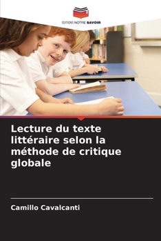 Paperback Lecture du texte littéraire selon la méthode de critique globale [French] Book