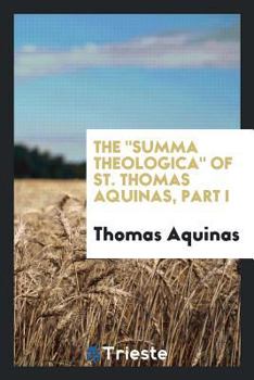 Paperback The Summa Theologica of St. Thomas Aquinas Book