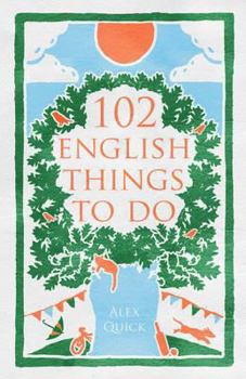 Hardcover 102 English Things to Do. Alex Quick Book