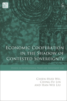 Economic Cooperation in the Shadow of Contested Sovereignty: Divided Nations