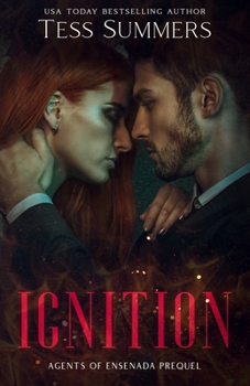 Ignition: Agents of Ensenada Prequel - Book #0.5 of the Agents of Ensenada