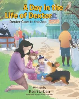 Paperback A Day in the Life of Dexter: Dexter goes to the Zoo Book