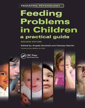 Hardcover Feeding Problems in Children: A Practical Guide, Second Edition Book
