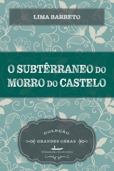 Paperback O subterrâneo do morro do castelo [Portuguese] Book