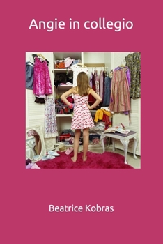 Angie in collegio (Italian Edition)