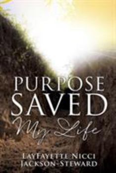 Paperback Purpose Saved My Life Book
