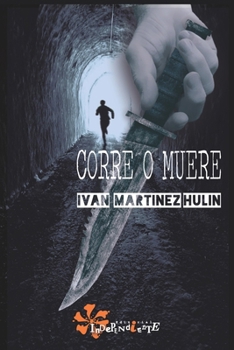 Corre o muere (Spanish Edition)